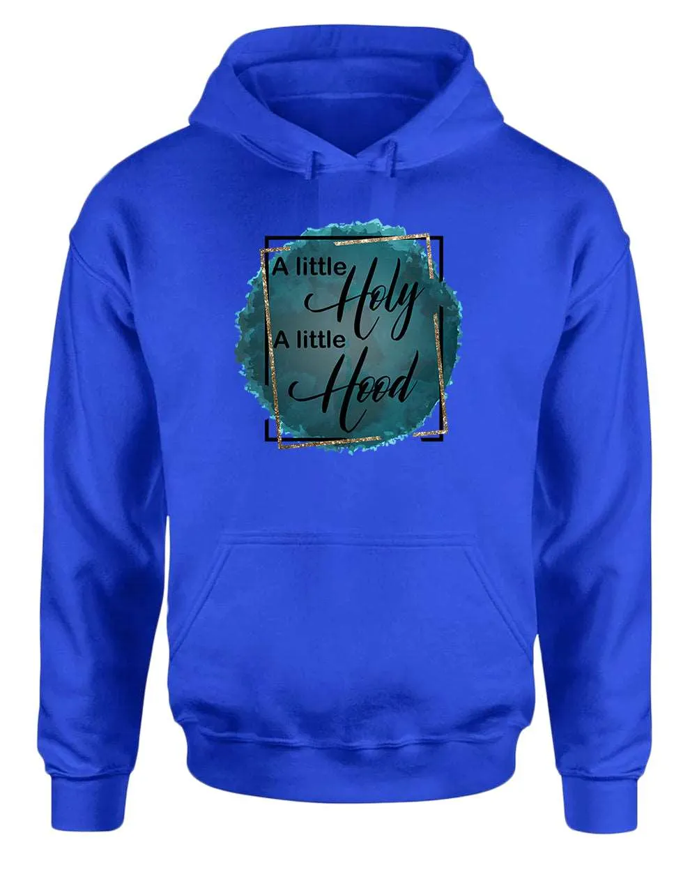 A Little Holy, A little Hood Women hoodie