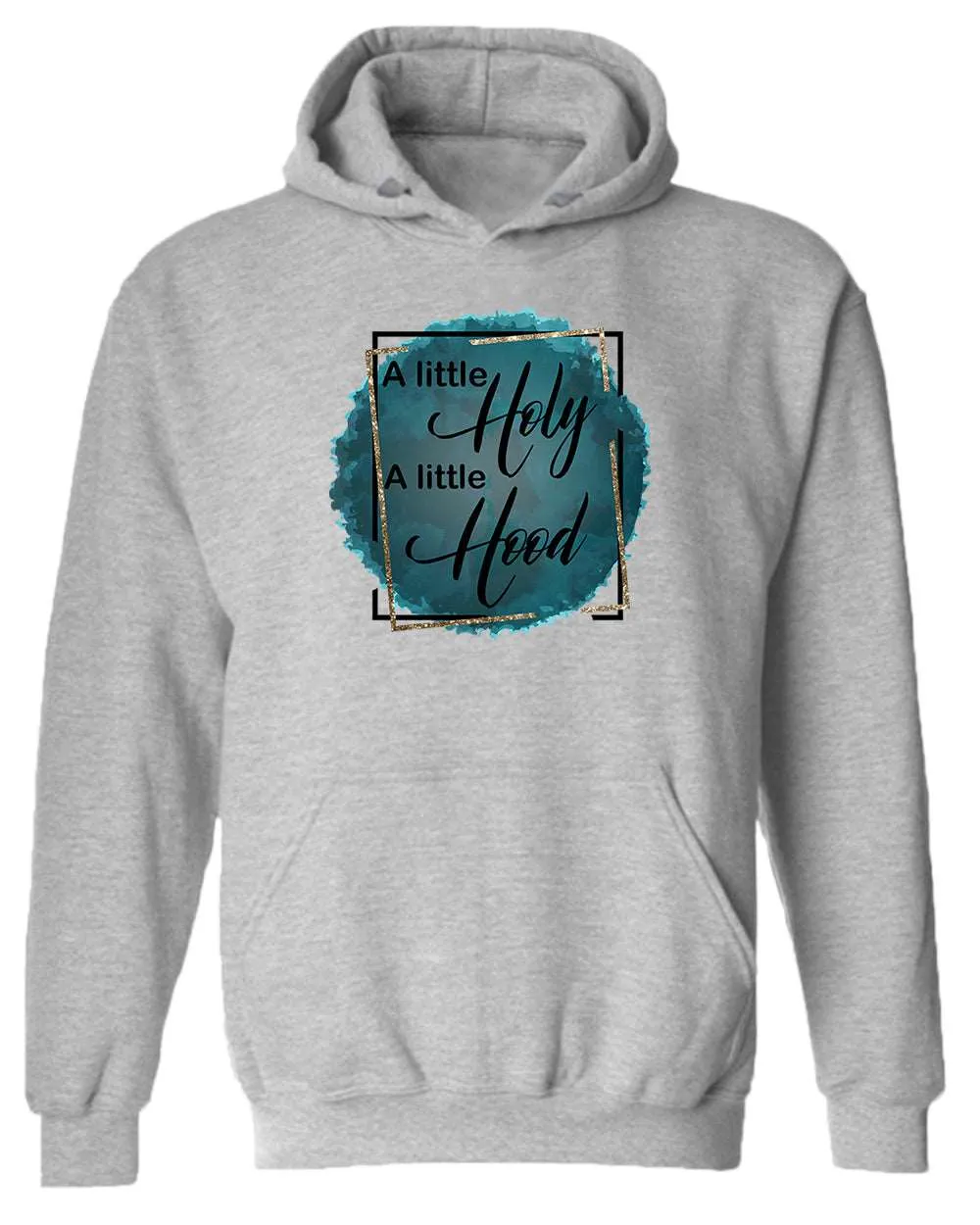 A Little Holy, A little Hood Women hoodie