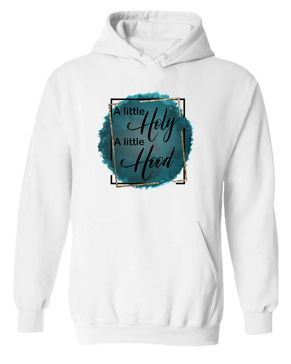 A Little Holy, A little Hood Women hoodie