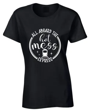 All aboard, the hot mess express funny mom tees