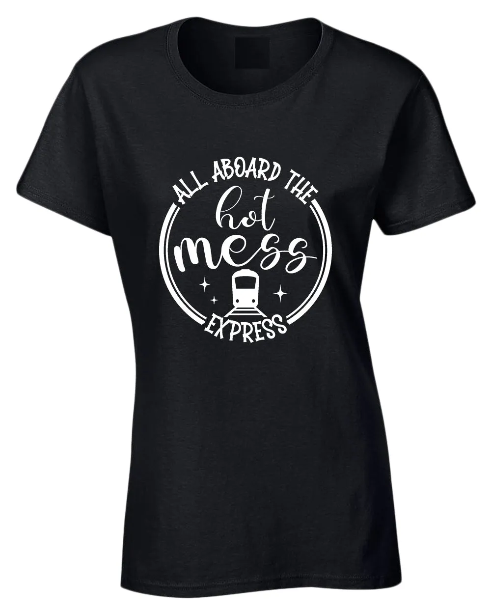 All aboard, the hot mess express funny mom tees