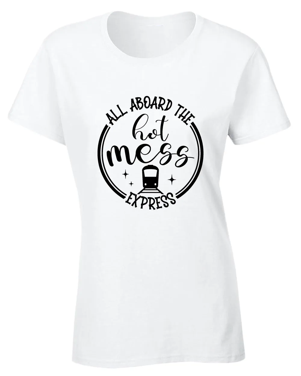 All aboard, the hot mess express funny mom tees