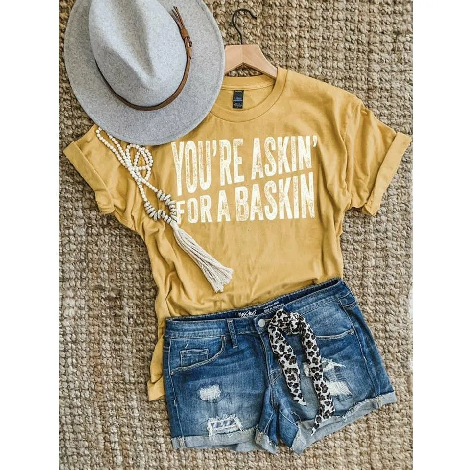 Askin for a Baskin, Graphic T-Shirt