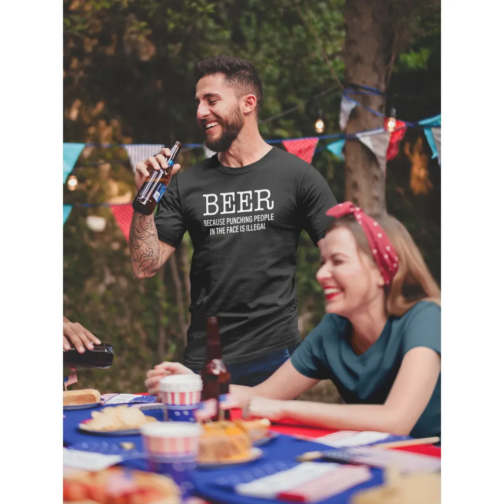 Beer. Because Punching People In The Face Is Illegal Men's/Unisex T-Shirt