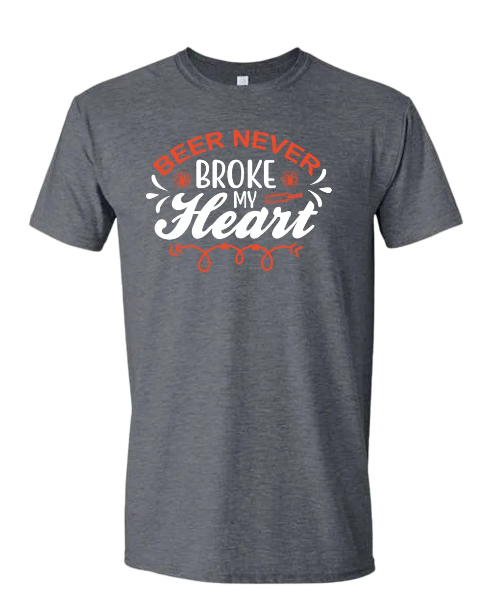 Beer never broke my heart t-shirt, beer drinking t-shirt