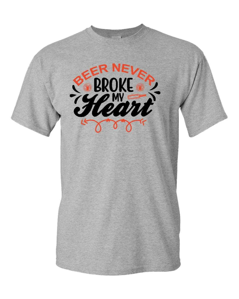 Beer never broke my heart t-shirt, beer drinking t-shirt