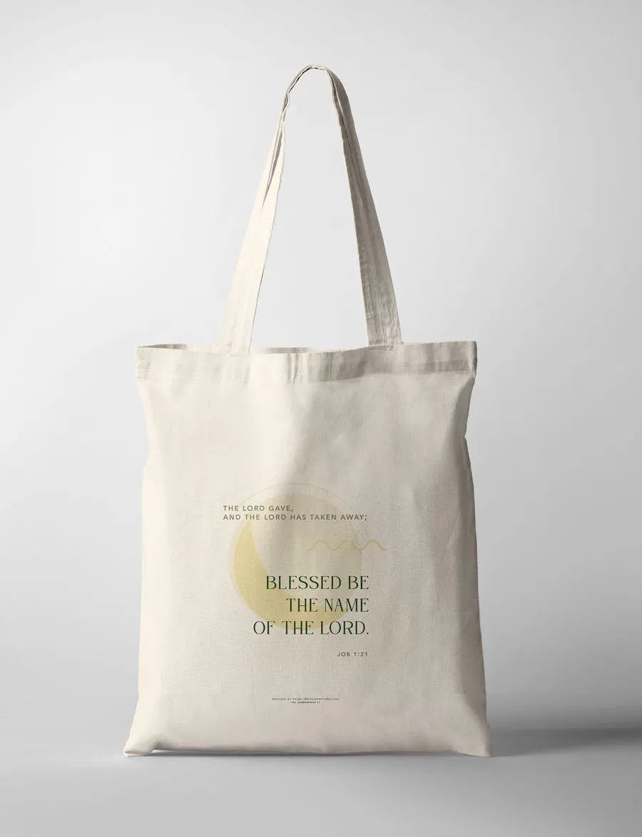 Blessed Be The Name of The Lord {Tote Bag}