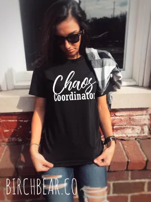 Chaos Coordinator Shirt