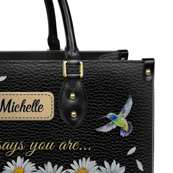 Christianart Designer Handbags, God Says You Are Daisy Hummingbird, Personalized Gifts, Gifts for Women.
