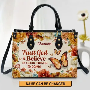 Christianart Handbag, Trust God And Believe In Good Things To Come, Personalized Gifts, Gifts for Women, Christmas Gift.