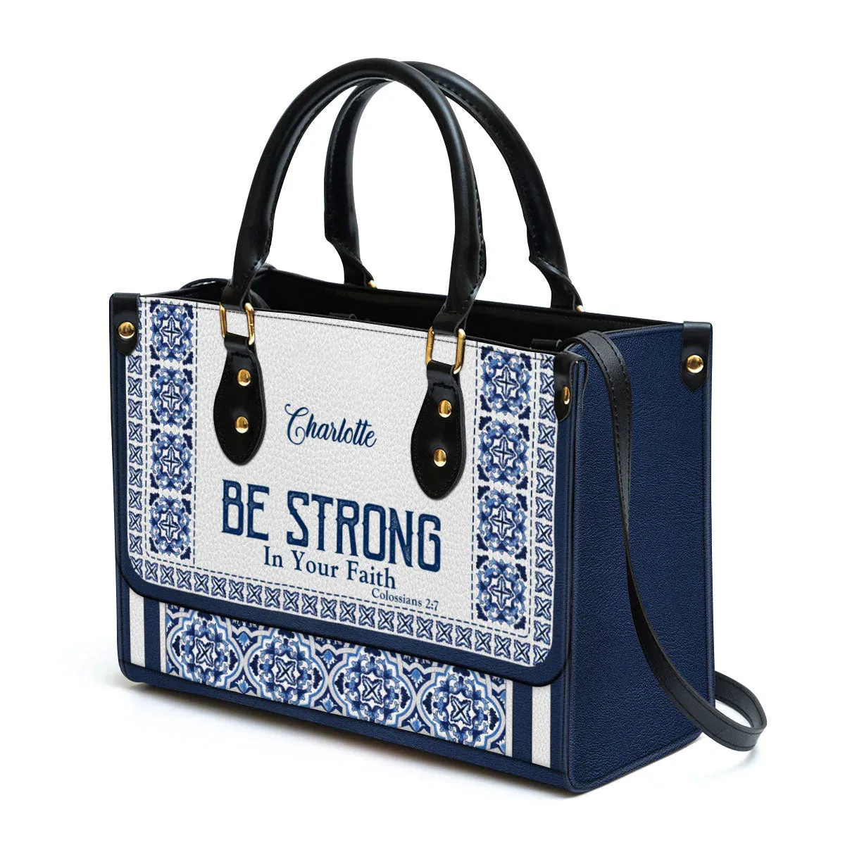 Christianartbag Handbag, Be Strong In Your Faith, Personalized Gifts, Gifts for Women, Christmas Gift.