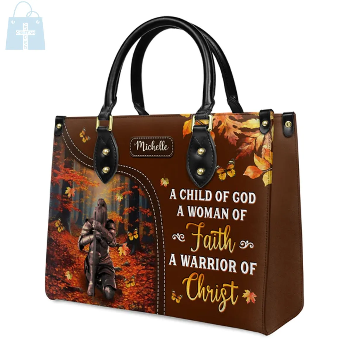 Christianartbag Handbags, A Child Of God A Woman Of Faith A Warrior Of Christ Leather Handbag, Autumn Women Warrior Leather Handbag, Gifts for Women, CABLTB02181023.