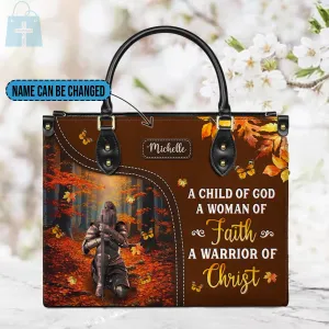 Christianartbag Handbags, A Child Of God A Woman Of Faith A Warrior Of Christ Leather Handbag, Autumn Women Warrior Leather Handbag, Gifts for Women, CABLTB02181023.