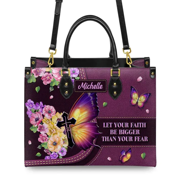 Christianartbag Handbags, Let Your Faith Be Bigger Than Your Fear Leather Bags, Personalized Bags, Gifts for Women, Christmas Gift, CABLTB01140823.