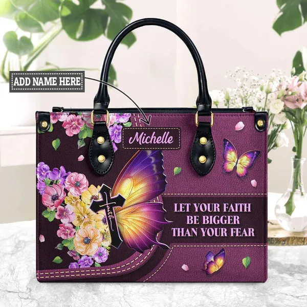 Christianartbag Handbags, Let Your Faith Be Bigger Than Your Fear Leather Bags, Personalized Bags, Gifts for Women, Christmas Gift, CABLTB01140823.