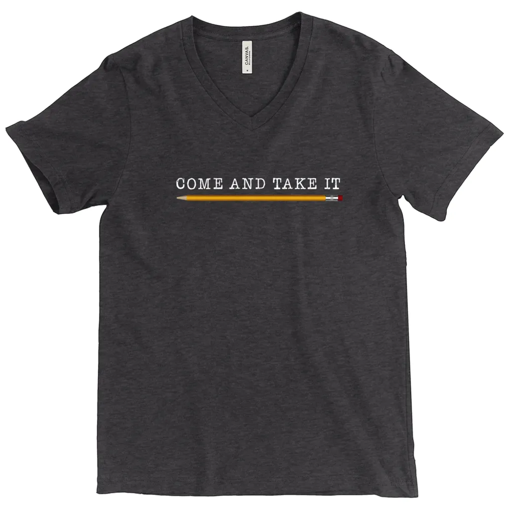 Come and Take It (with pencil) V-Neck T-Shirt