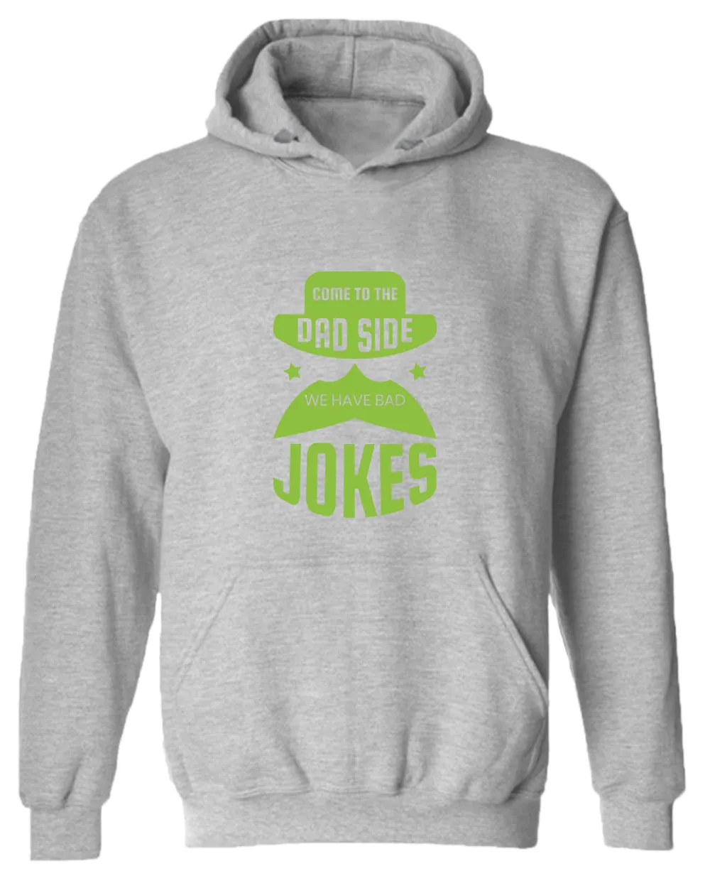 Come to the dad side we have bad jokes hoodie, funny daddy hoodie
