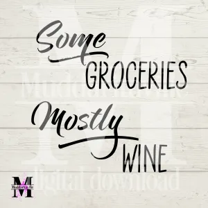 D0015 Some Groceries Mostly Wine ... Digital Download