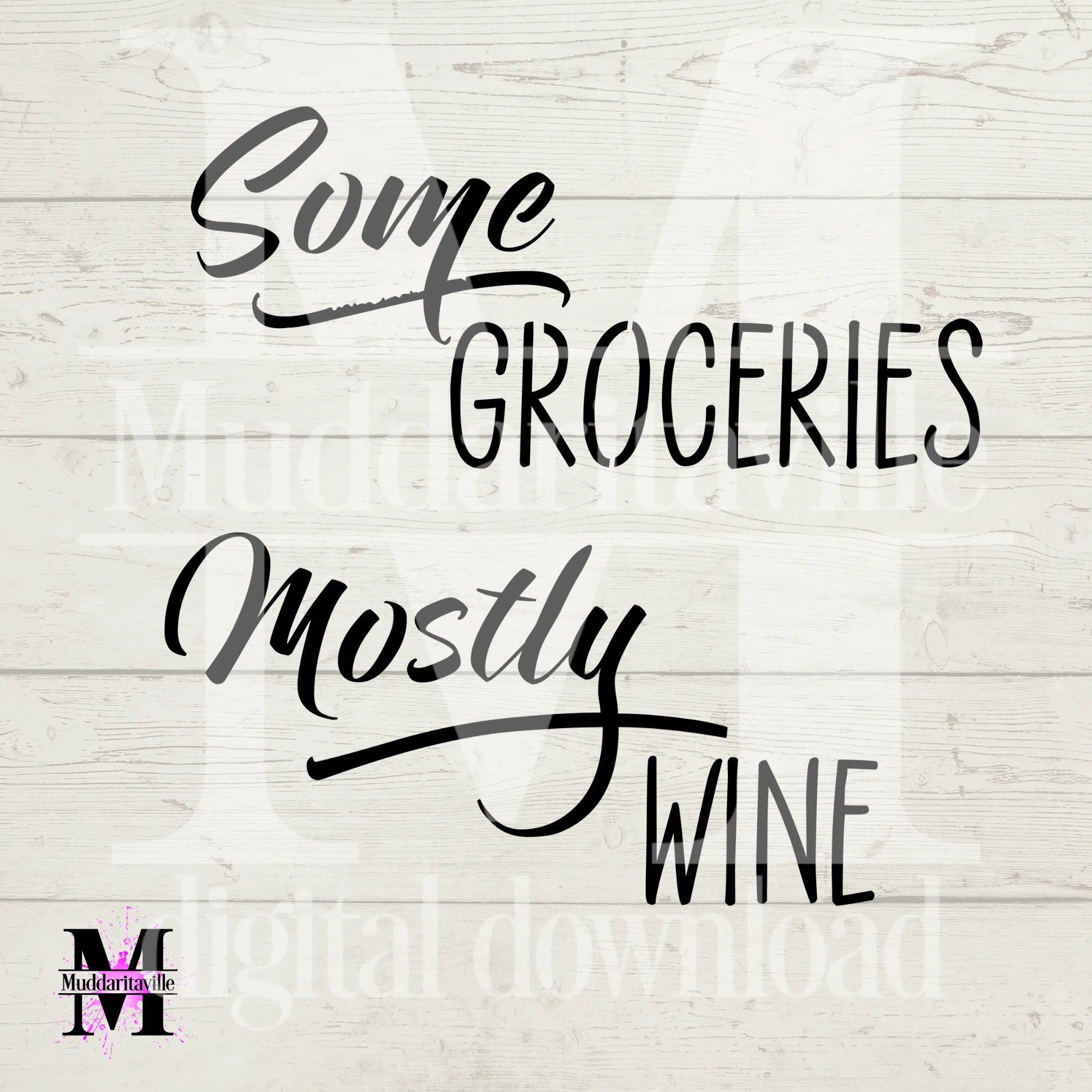 D0015 Some Groceries Mostly Wine ... Digital Download