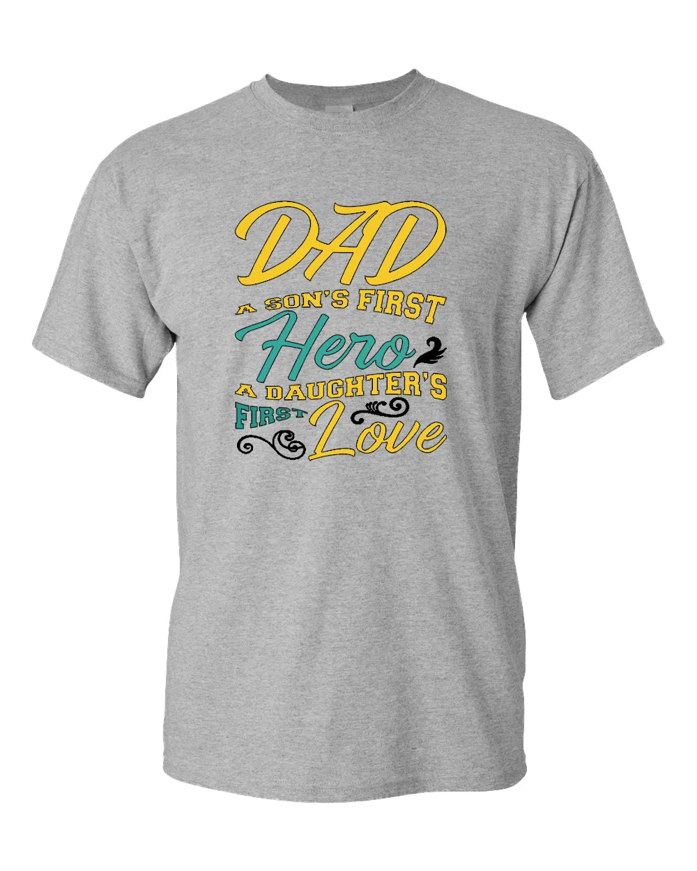 Dad son's first hero, a daughter's first love t-shirt, daddy day tees