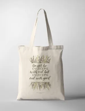 Do Not Be Overcome {Tote Bag}