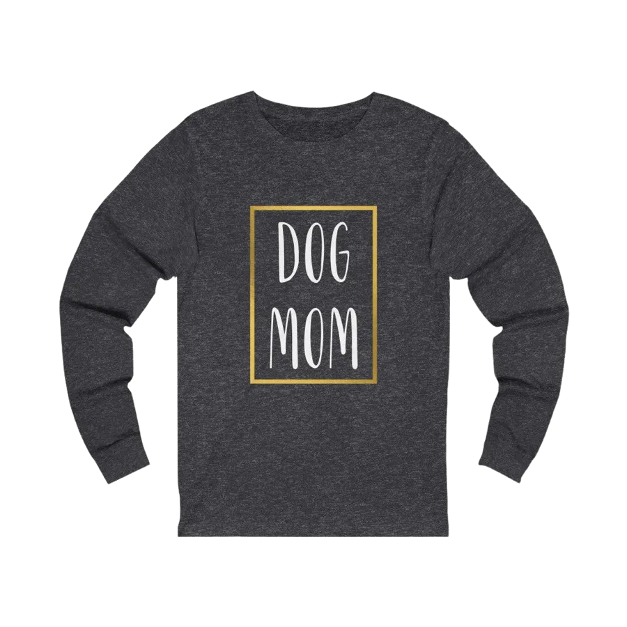 Dog Mom Long Sleeve Tee