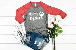 Dog Mom Raglan Shirt