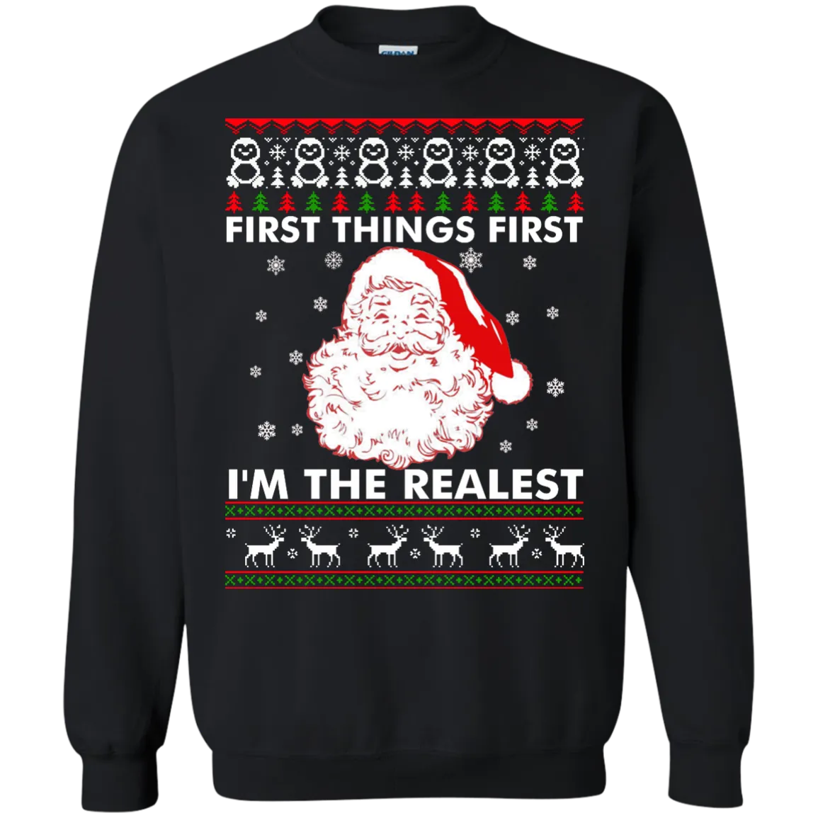 First Thing First I'm The Realest Sweater, Shirt, Hoodie