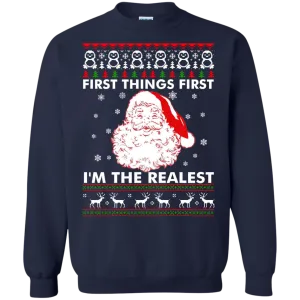 First Thing First I'm The Realest Sweater, Shirt, Hoodie