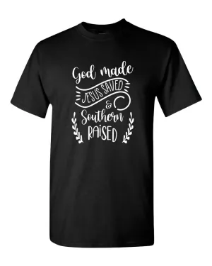 God Made, Jesus Saved and Southern raised T-shirt Religious T-shirt WOMEN