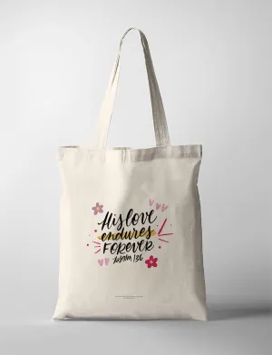 His Love Endures Forever {Tote Bag}