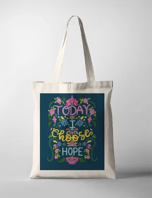 I Choose Hope {Tote Bag}