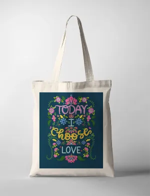 I Choose Love {Tote Bag}