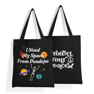 'I Need My Space   Protect Your Peace' Double-Sided BLACK Premium Tote Bag