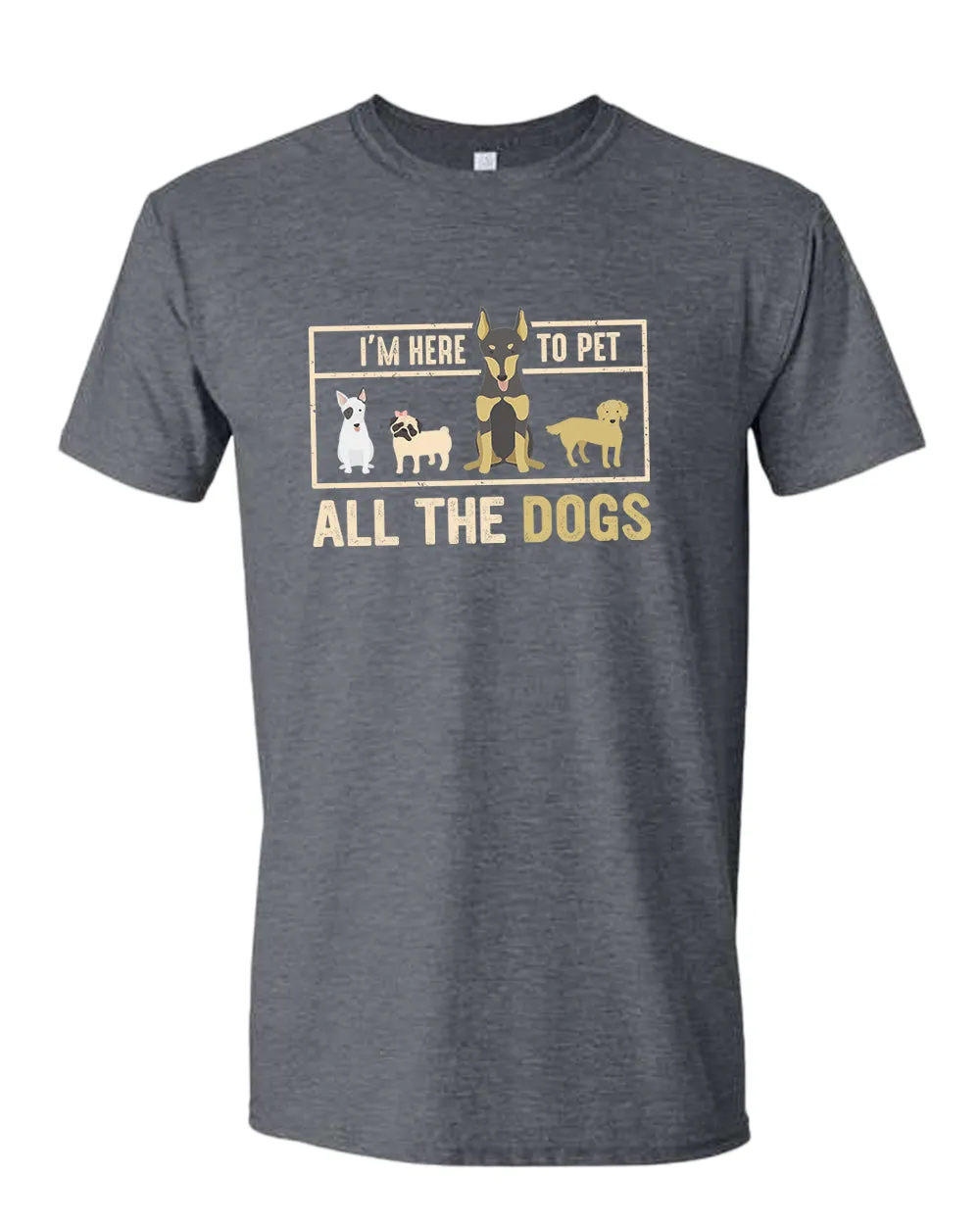 I'm here to pet all the dogs t-shirt, dog lover t-shirt