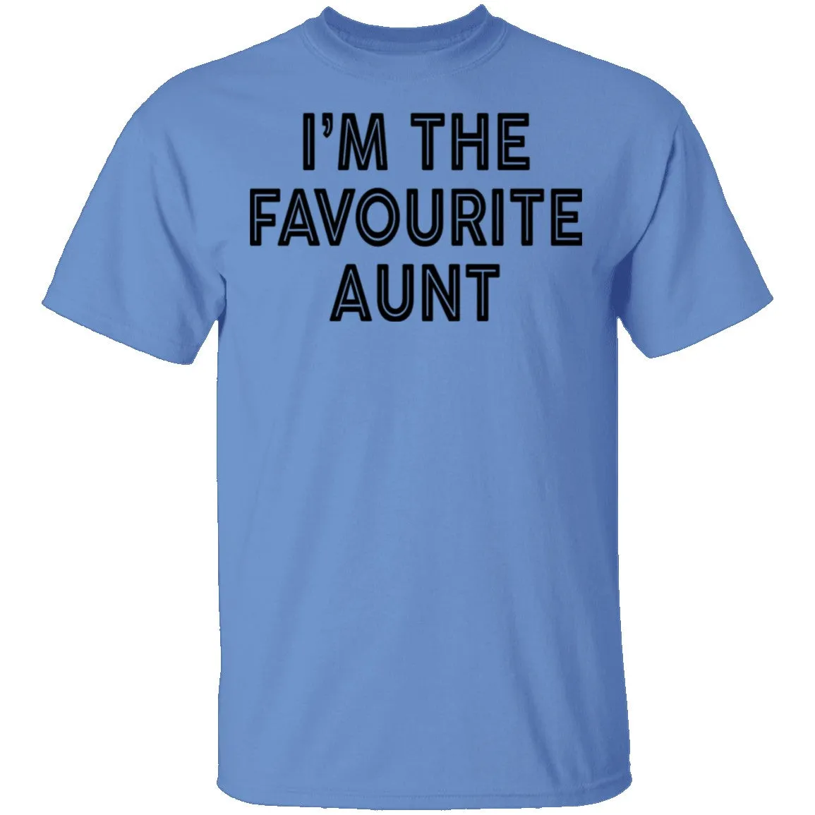 I'm The Favourite Aunt T-Shirt