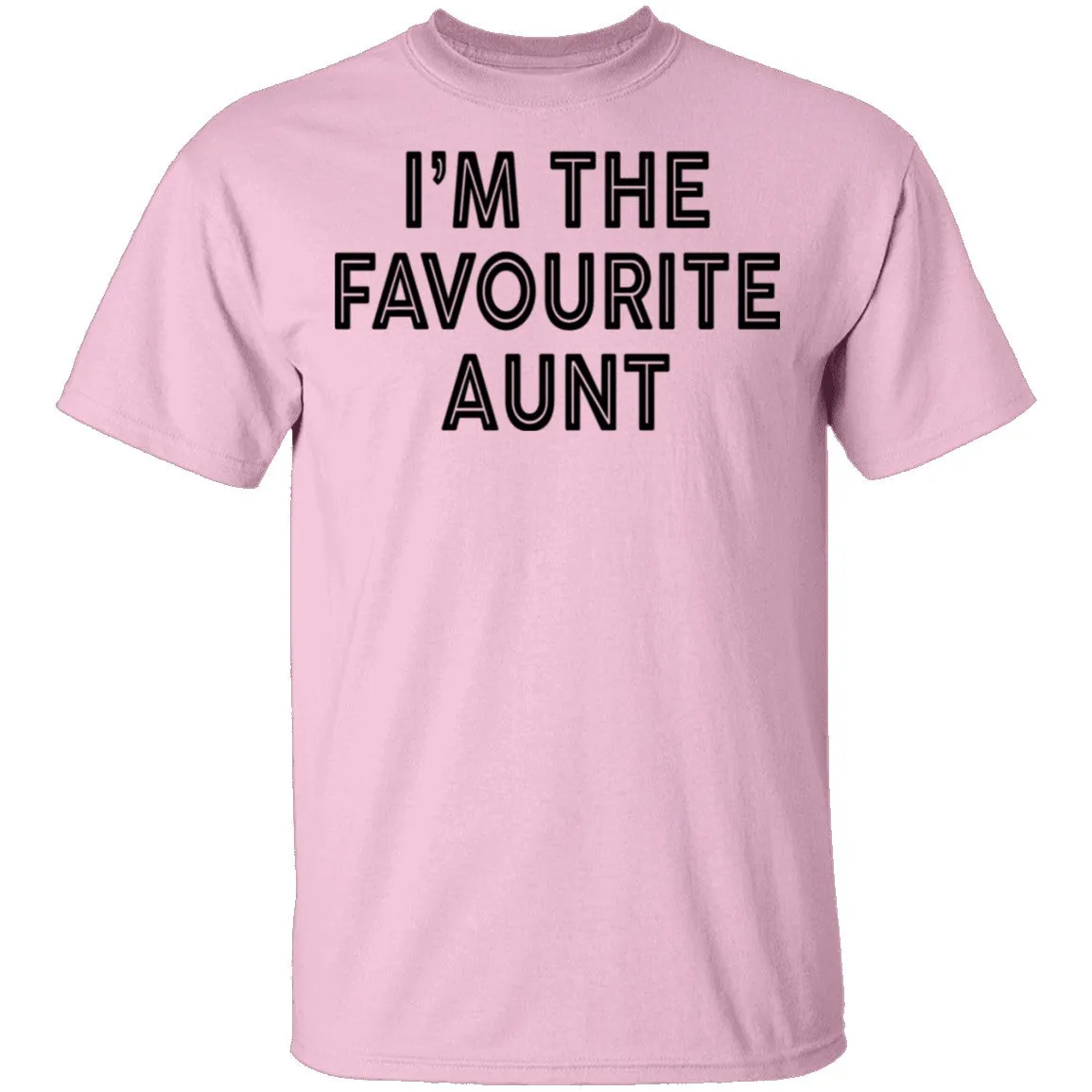 I'm The Favourite Aunt T-Shirt