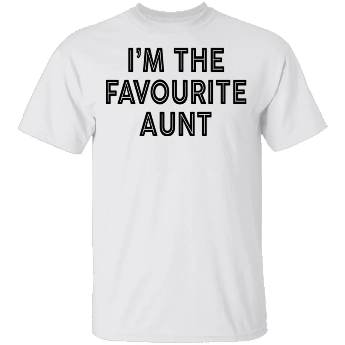 I'm The Favourite Aunt T-Shirt