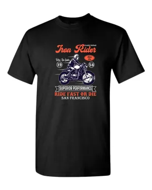 Iron rider ride fast or die t-shirt