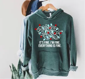 It's Fine I'm Fine Everything Is Fine Hoodie | Soft Unisex Fleece Hoodie