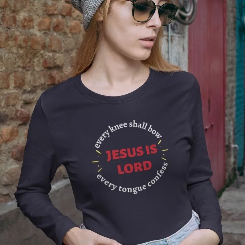 Jesus Is Lord Long Sleeve T-Shirt