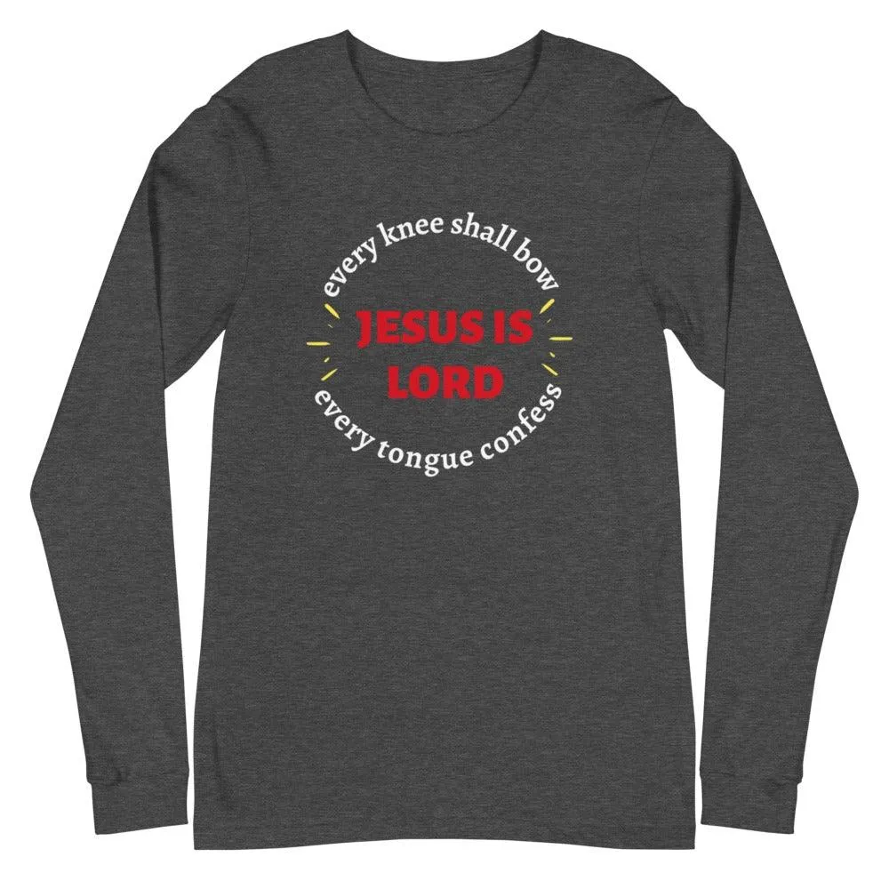 Jesus Is Lord Long Sleeve T-Shirt