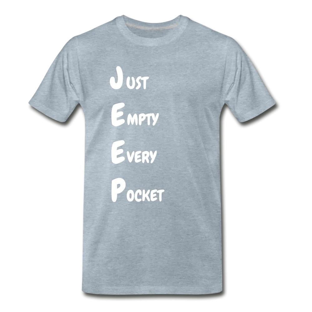 Just Empty Every Pocket