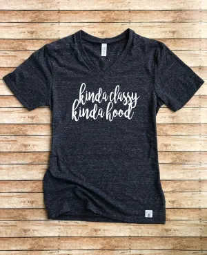 Kinda Classy Kinda Hood Shirt