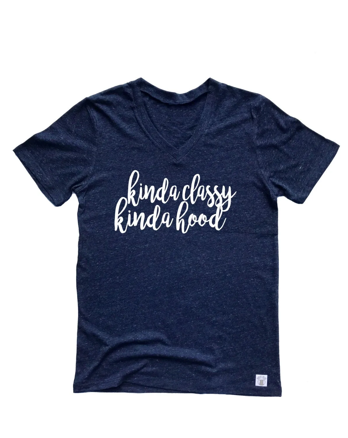 Kinda Classy Kinda Hood Shirt