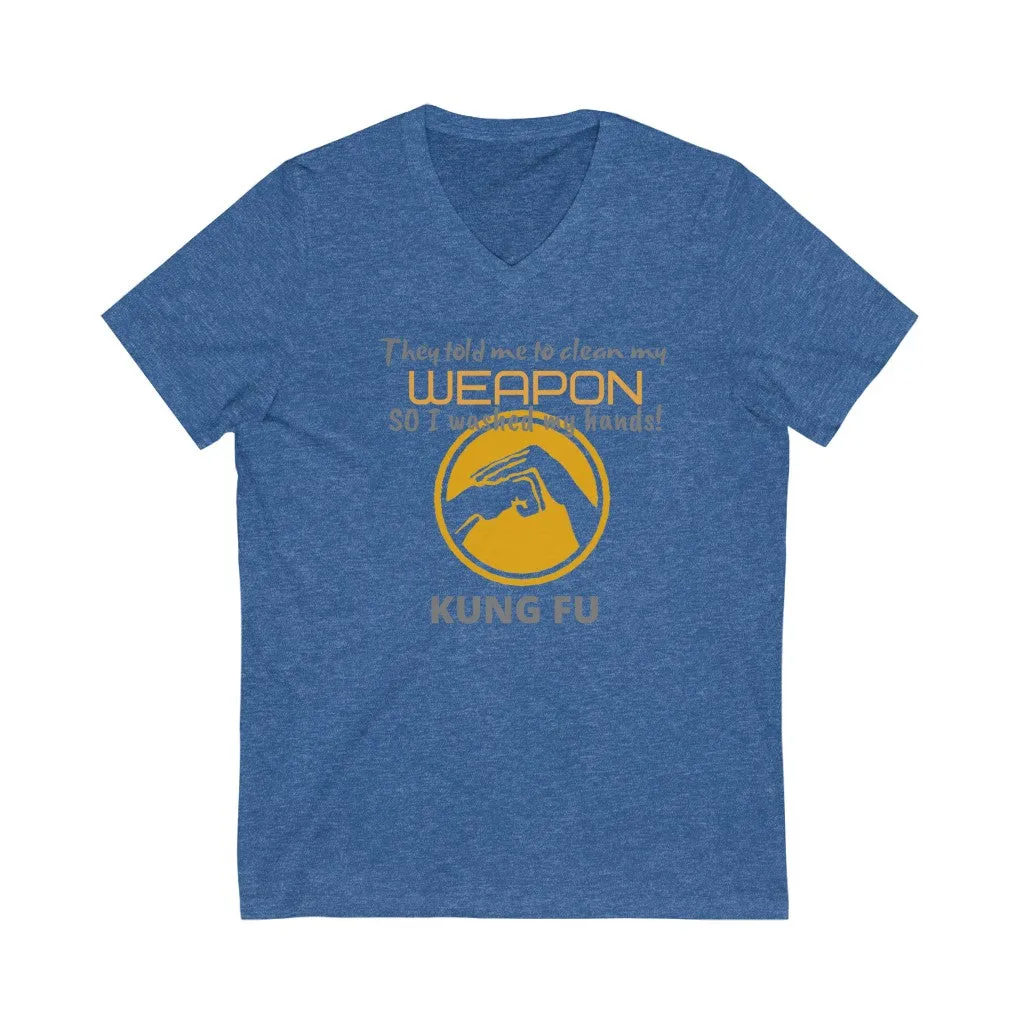 Kung Fu Clean your weapon Jersey Short Sleeve V-Neck Tee