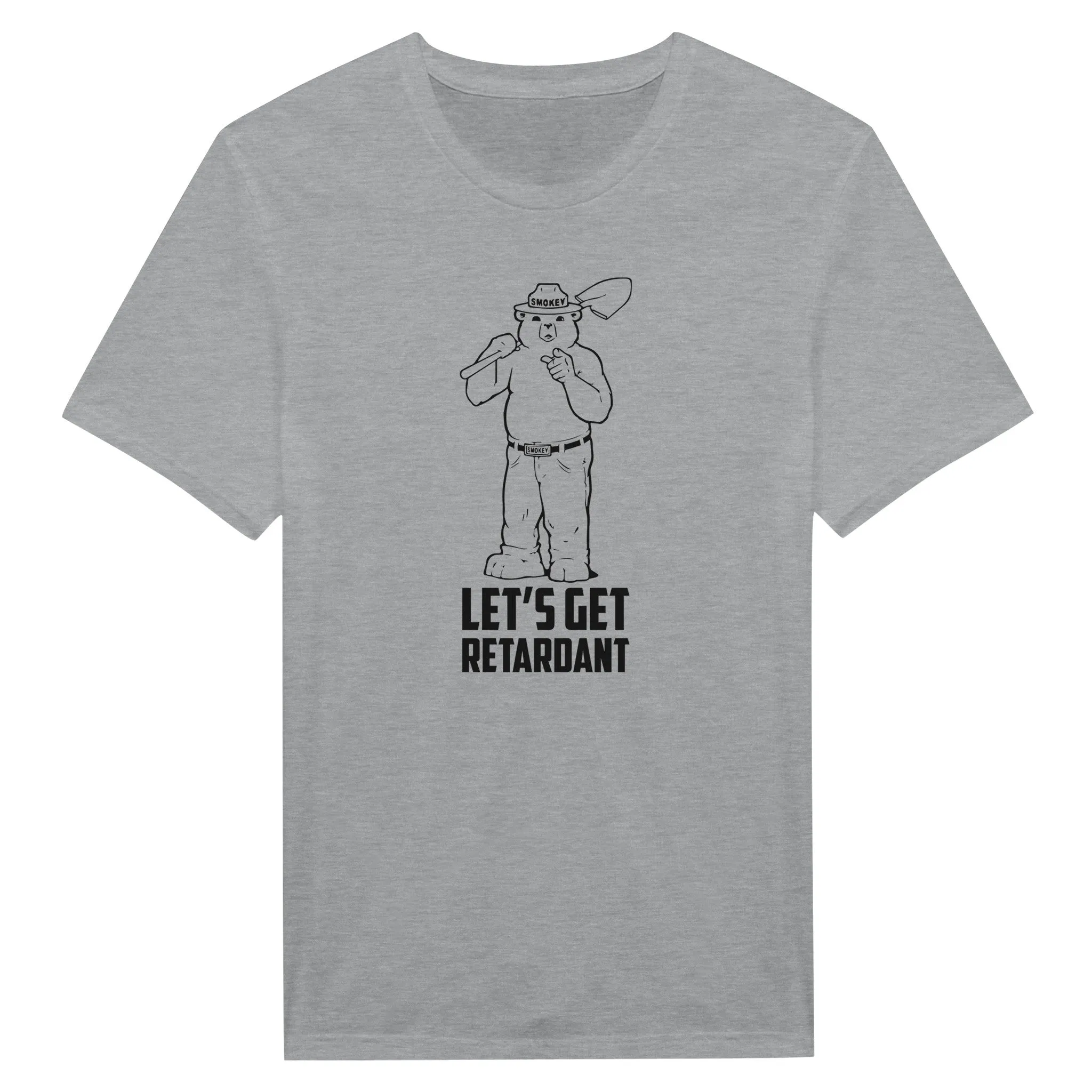 Let's Get Retardant Smokey The Bear Funny Firefighters Gift Ideas Shirt
