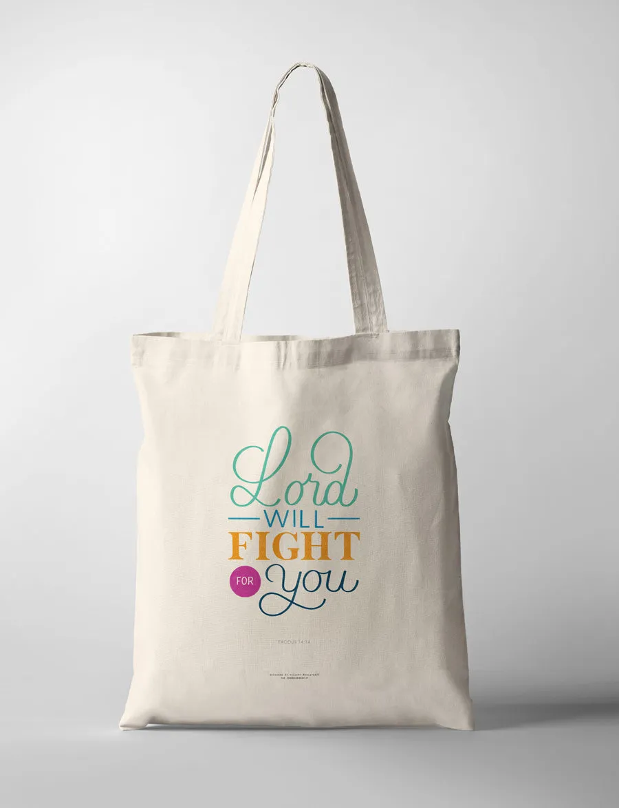Lord Will Fight For You {Tote Bag}