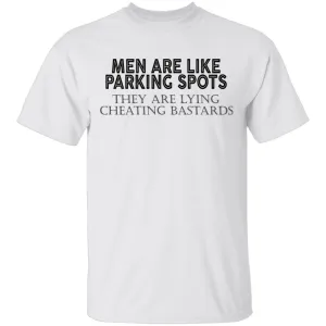 Men Are Like Parking Spots T-Shirt