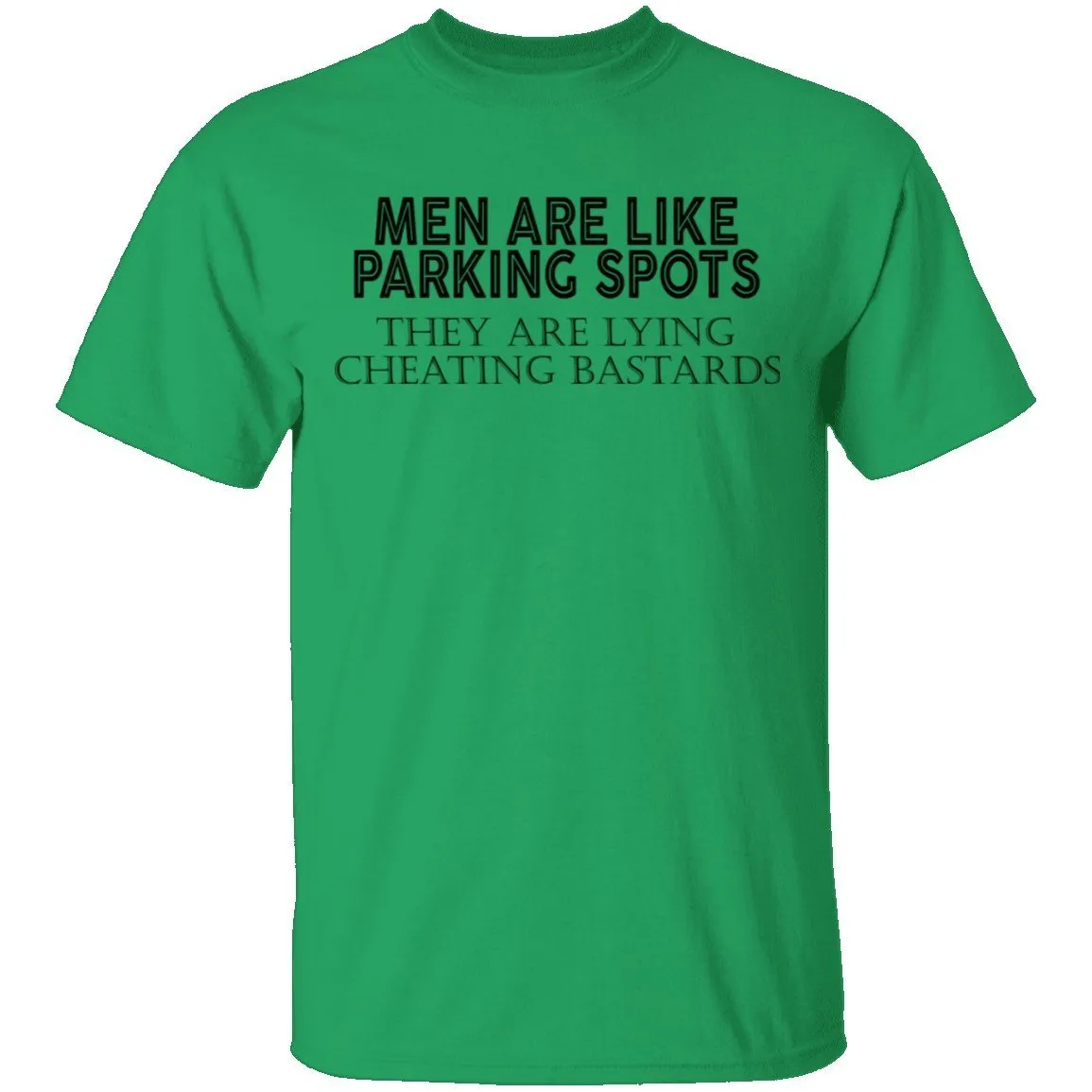 Men Are Like Parking Spots T-Shirt